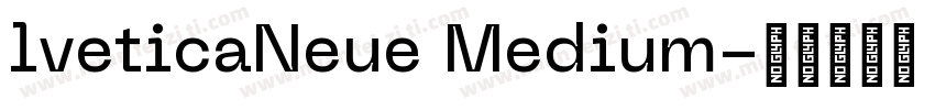lveticaNeue Medium字体转换